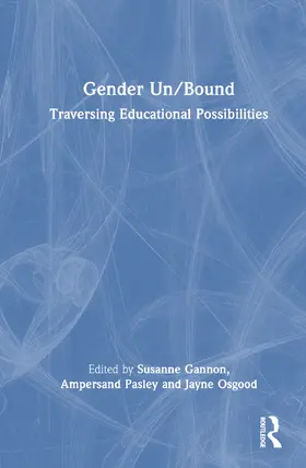 Gannon / Pasley / Osgood |  Gender Un/Bound | Buch |  Sack Fachmedien