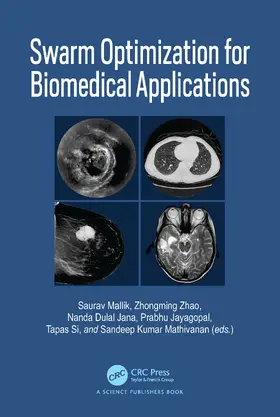 Mallik / Zhao / Jana |  Swarm Optimization for Biomedical Applications | Buch |  Sack Fachmedien