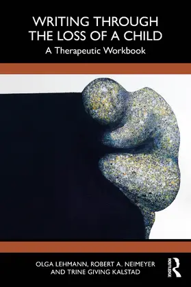 Lehmann / Neimeyer / Giving Kalstad |  Writing Through Bereavement | Buch |  Sack Fachmedien