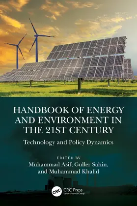 Asif / Sahin / Khalid |  Handbook of Energy and Environment in the 21st Century | Buch |  Sack Fachmedien