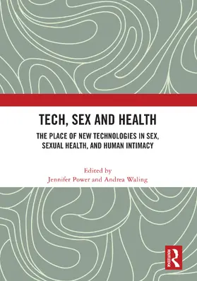 Waling / Power |  Tech, Sex and Health | Buch |  Sack Fachmedien