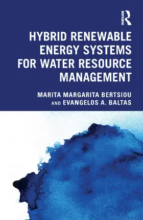 Bertsiou / Baltas |  Hybrid Renewable Energy Systems for Water Resource Management | Buch |  Sack Fachmedien
