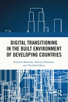 Musonda / Onososen / Moyo |  Digital Transitioning in the Built Environment of Developing Countries | Buch |  Sack Fachmedien