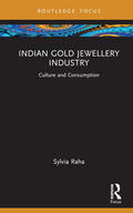 Raha |  Indian Gold Jewellery Industry | Buch |  Sack Fachmedien