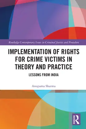 Sharma | Implementation of Rights for Crime Victims in Theory and Practice | Buch | 978-1-032-71930-6 | www.sack.de