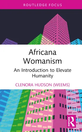 Hudson (Weems) |  Elevating Humanity via Africana Womanism | Buch |  Sack Fachmedien