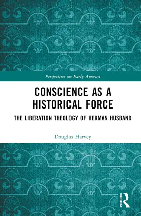 Harvey |  Conscience as a Historical Force | Buch |  Sack Fachmedien