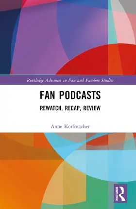 Korfmacher | Fan Podcasts | Buch | 978-1-032-72194-1 | www.sack.de