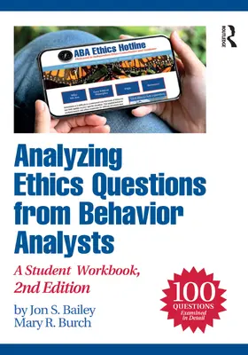 Bailey / Burch | Analyzing Ethics Questions from Behavior Analysts | Buch | 978-1-032-72388-4 | www.sack.de