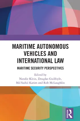 Klein / Guilfoyle / Karim |  Maritime Autonomous Vehicles and International Law | Buch |  Sack Fachmedien