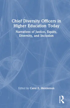 Henderson |  Chief Diversity Officers in Higher Education Today | Buch |  Sack Fachmedien