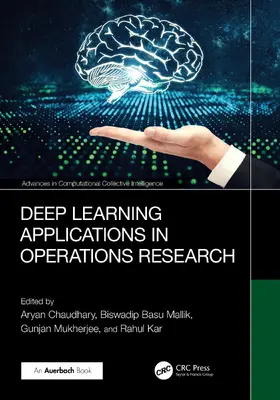 Chaudhary / Basu Mallik / Mukherjee |  Deep Learning Applications in Operations Research | Buch |  Sack Fachmedien