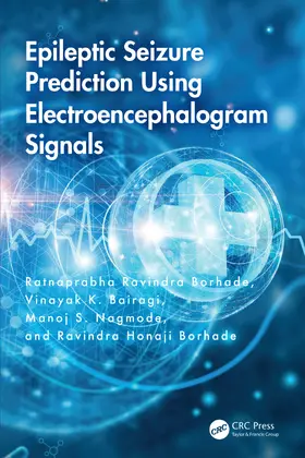 Borhade / Bairagi / Nagmode | Epileptic Seizure Prediction Using Electroencephalogram Signals | Buch | 978-1-032-72594-9 | www.sack.de