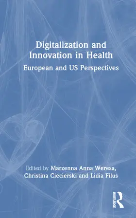 Weresa / Ciecierski / Filus |  Digitalization and Innovation in Health | Buch |  Sack Fachmedien