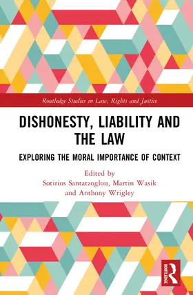Santatzoglou / Wasik / Wrigley |  Dishonesty, Liability and the Law | Buch |  Sack Fachmedien