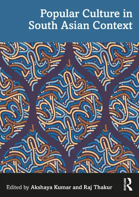 Kumar / Thakur |  Popular Culture in South Asian Context | Buch |  Sack Fachmedien