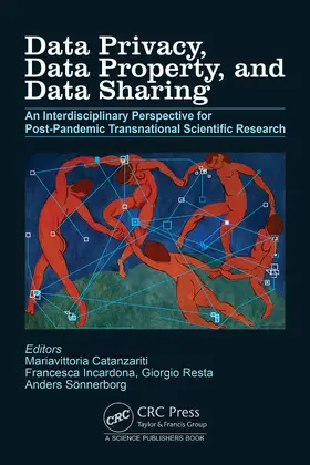 Sonnerborg / Catanzariti / Incardona |  Data Privacy, Data Property, and Data Sharing | Buch |  Sack Fachmedien