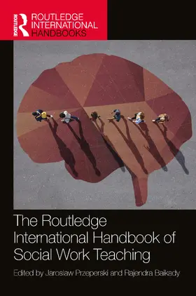 Przeperski / Baikady | The Routledge International Handbook of Social Work Teaching | Buch | 978-1-032-72762-2 | www.sack.de