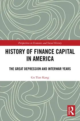 Kang |  History of Finance Capital in America | Buch |  Sack Fachmedien