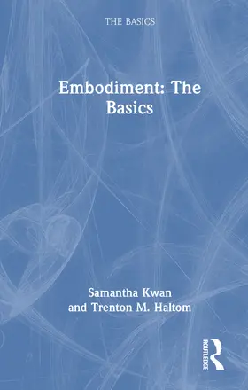 Kwan / Haltom |  Embodiment: The Basics | Buch |  Sack Fachmedien