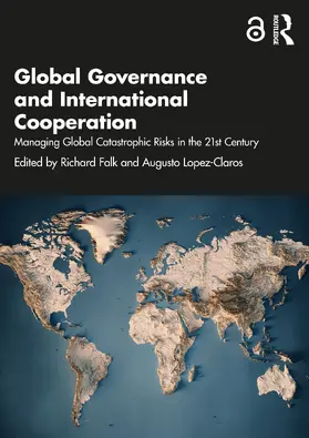 Lopez-Claros / Falk |  Global Governance and International Cooperation | Buch |  Sack Fachmedien