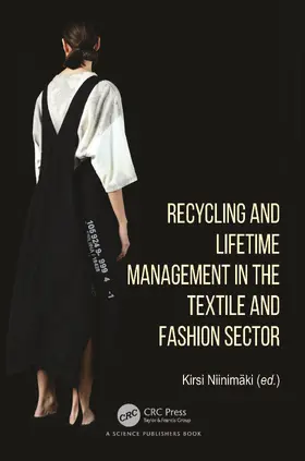 Niinimaki / Niinimäki |  Recycling and Lifetime Management in the Textile and Fashion Sector | Buch |  Sack Fachmedien