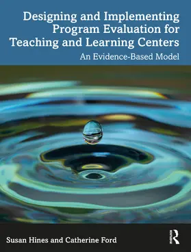 Hines / Ford |  Designing and Implementing Program Evaluation for Teaching and Learning Centers | Buch |  Sack Fachmedien