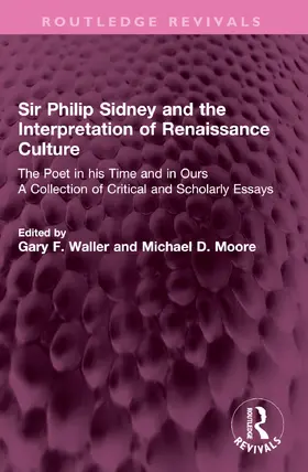Waller / Moore |  Sir Philip Sidney and the Interpretation of Renaissance Culture | Buch |  Sack Fachmedien