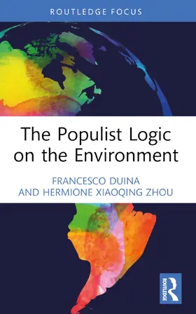 Duina / Zhou |  The Populist Logic on the Environment | Buch |  Sack Fachmedien