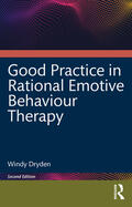Dryden |  Good Practice in Rational Emotive Behaviour Therapy | Buch |  Sack Fachmedien