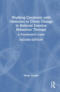 Dryden |  Working Creatively with Obstacles to Client Change in Rational Emotive Behaviour Therapy | Buch |  Sack Fachmedien