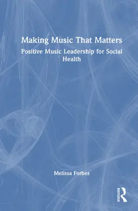 Forbes |  Making Music That Matters | Buch |  Sack Fachmedien