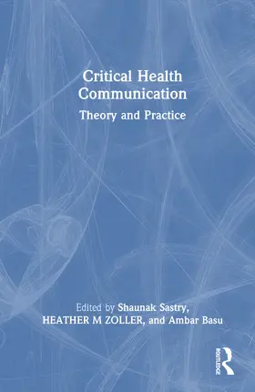 Sastry / Zoller / Basu |  Critical Health Communication | Buch |  Sack Fachmedien
