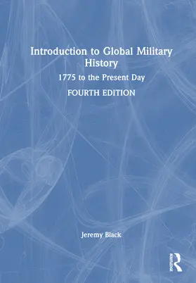 Black | Introduction to Global Military History | Buch | 978-1-032-73085-1 | www.sack.de