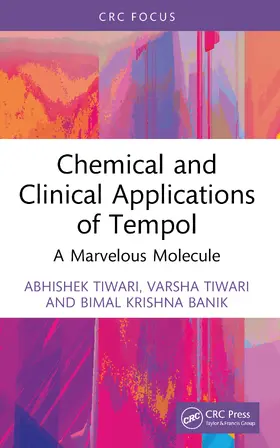 Tiwari / Banik |  Chemical and Clinical Applications of Tempol | Buch |  Sack Fachmedien