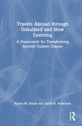 Holan / Anderson |  Travels Abroad through Simulated and Slow Learning | Buch |  Sack Fachmedien