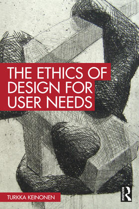 Keinonen | The Ethics of Design for User Needs | Buch | 978-1-03-273192-6 | sack.de