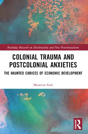 Sioh |  Colonial Trauma and Postcolonial Anxieties | Buch |  Sack Fachmedien