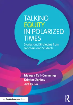 Call-Cummings / Zenkov / Keller |  Talking Equity in Polarized Times | Buch |  Sack Fachmedien