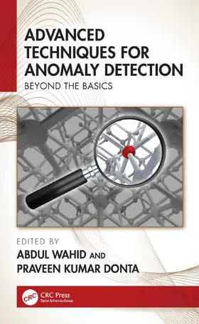 Wahid / Kumar Donta |  Advanced Techniques for Anomaly Detection | Buch |  Sack Fachmedien
