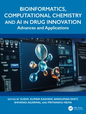 Dixit / Kashaw / Nema |  Bioinformatics, Computational Chemistry and AI in Drug Innovation | Buch |  Sack Fachmedien