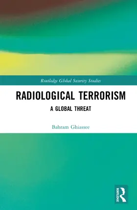 Ghiassee |  Radiological Terrorism | Buch |  Sack Fachmedien
