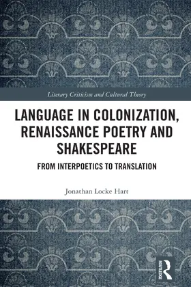Locke Hart |  Language in Colonization, Renaissance Poetry and Shakespeare | Buch |  Sack Fachmedien