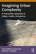 Albright / Korsten |  Imagining Urban Complexity | Buch |  Sack Fachmedien