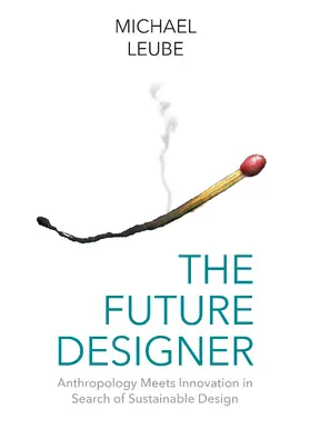 Leube |  The Future Designer | Buch |  Sack Fachmedien