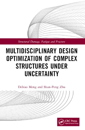 Meng / Zhu |  Multidisciplinary Design Optimization of Complex Structures Under Uncertainty | Buch |  Sack Fachmedien
