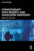 Pritchard |  Hypnotherapy with Regrets and Associated Emotions | Buch |  Sack Fachmedien