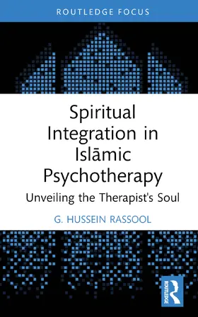 Rassool |  Spiritual Integration in Isl¿mic Psychotherapy | Buch |  Sack Fachmedien