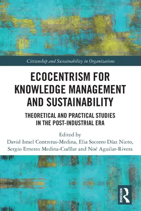Contreras-Medina / Diaz Nieto / Díaz Nieto |  Ecocentrism for Knowledge Management and Sustainability | Buch |  Sack Fachmedien
