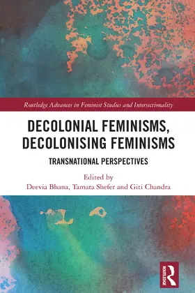 Bhana / Shefer / Chandra |  Decolonial Feminisms, Decolonising Feminisms | Buch |  Sack Fachmedien